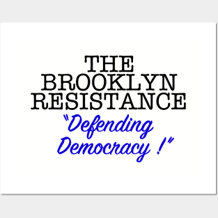 THE BROOKLYN RESISTANCE DD (Black & Blue Version) Posters and Art